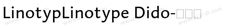 LinotypLinotype Dido字体转换